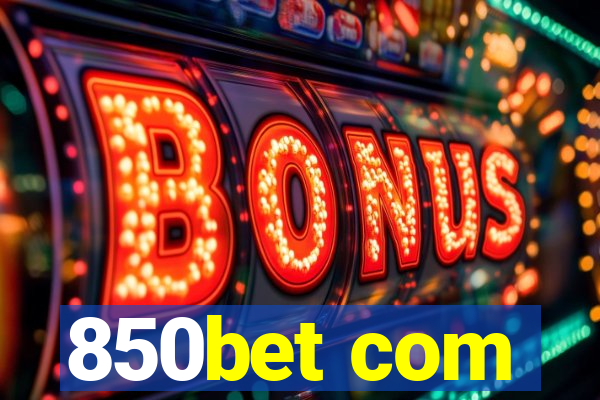 850bet com